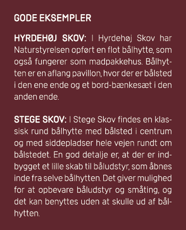 GODE EKSEMPLER Hyrdeh j Skov: I Hyrdeh j Skov har Naturstyrelsen opf rt en flot b lhytte, som ogs fungerer som madpa...